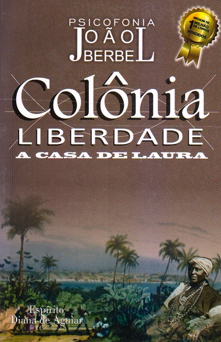 COLONIA LIBERDADE A CASA DE LAURA