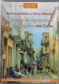 REDESCOBRINDO O NOVO MUNDO E.A.E EM CUBA - DVD