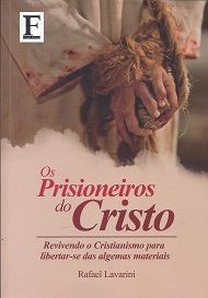 PRISIONEIROS DO CRISTO (OS)