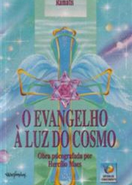 EVANGELHO A LUZ DO COSMO (O)