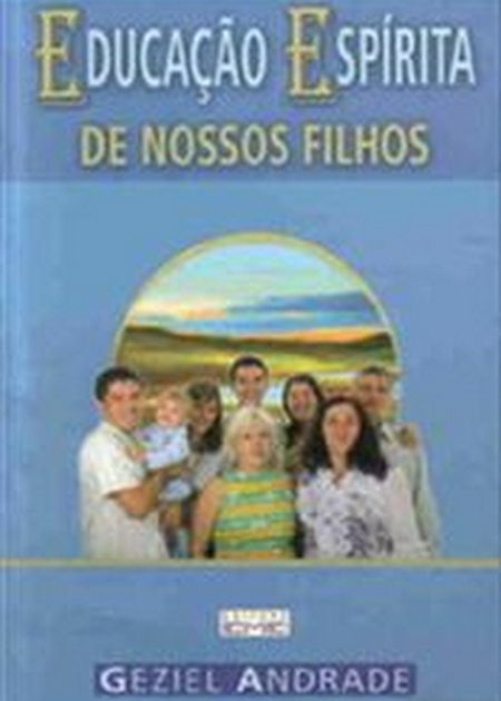 EDUCACAO ESPIRITA DE NOSSOS FILHOS