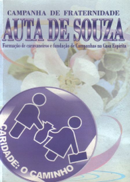 CAMPANHA DE FRATERNIDADE AUTA DE SOUZA/sc