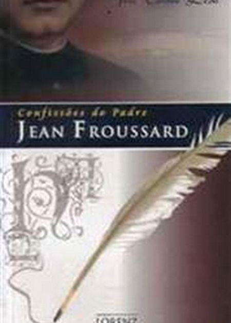 CONFISSOES DO PADRE JEAN FROUSSARDipt