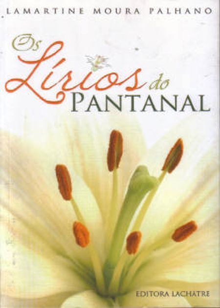 LIRIOS DO PANTANAL (OS)