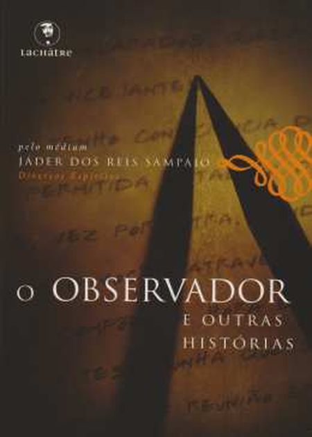 OBSERVADOR E OUTRAS HISTORIAS (O)